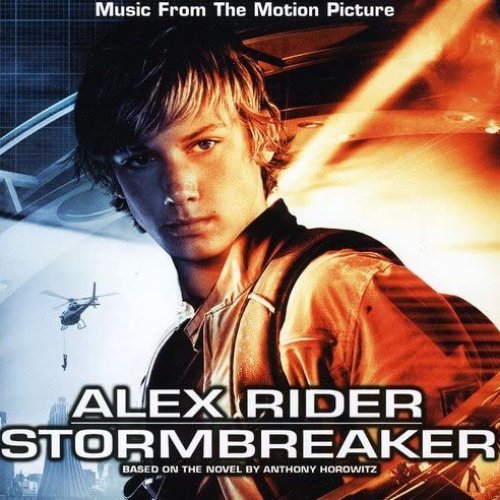 Alex Rider Stormbreaker (Music from the Motion Picture Based on the Novel by Anthony Horowitz)