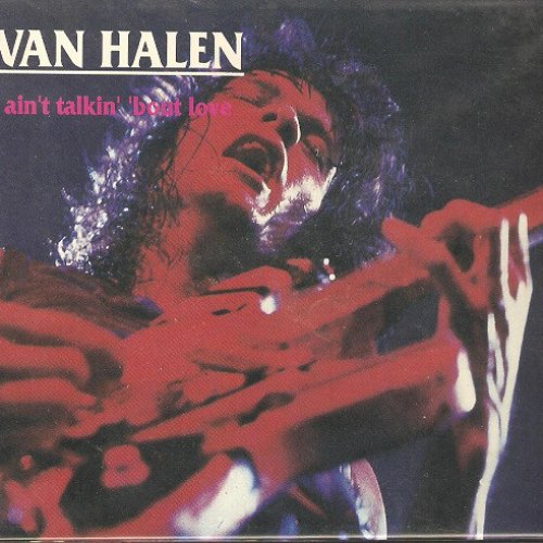 Ain't Talkin' 'Bout Love (Live) — Van Halen | Last.fm
