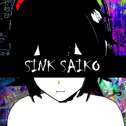 goodbye  Sink Saiko