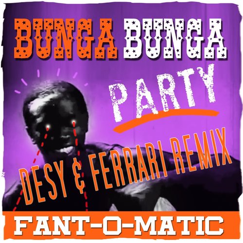 Bunga Bunga Party (Remix)