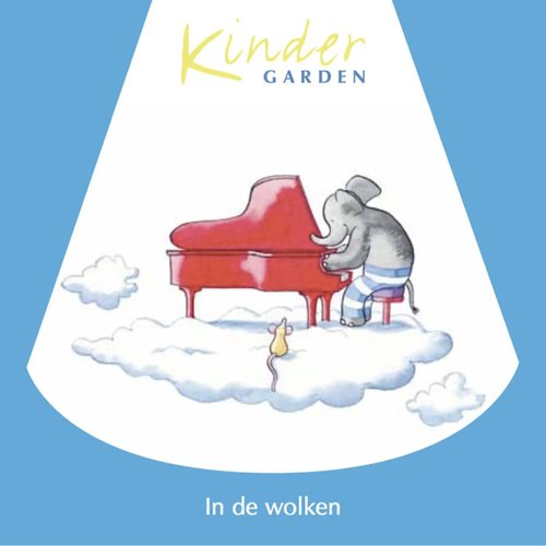 Kindergarden IV: In De Wolken