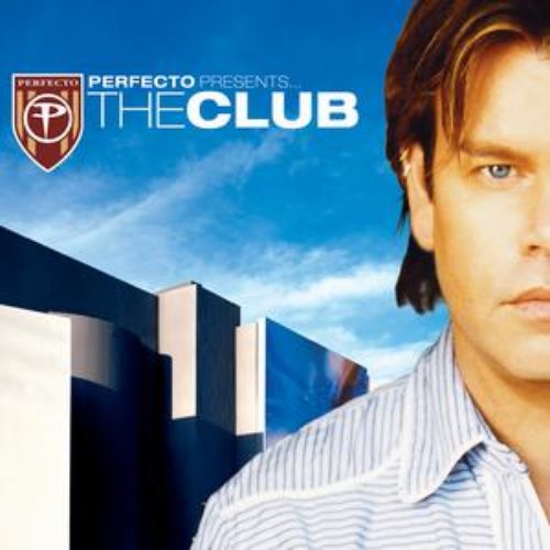 Perfecto Presents: The Club