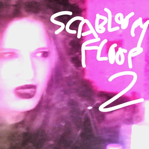 Scabloopy Floop 2