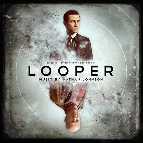 Looper (Original Motion Picture Soundtrack)