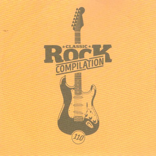 Classic Rock Compilation 110