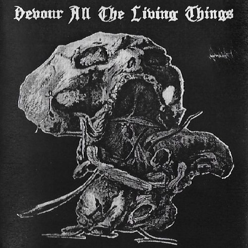 Devour All the Living Things