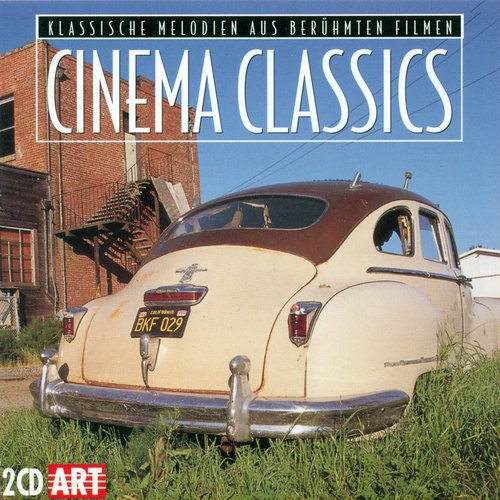 Cinema Classics - Classical Melodies From Famous Films