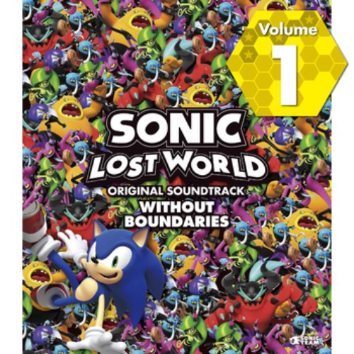 SONIC LOST WORLD ORIGINAL SOUNDTRACK WITHOUT BOUNDARIES (Vol. 1)
