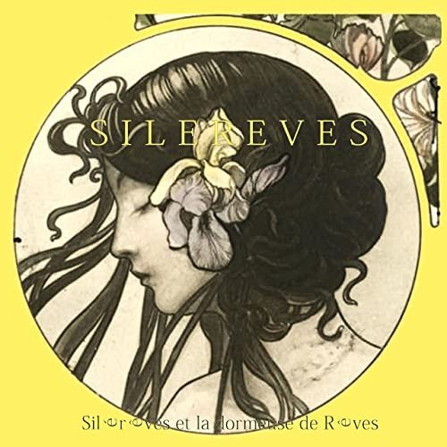 Silereves et la dormeuse de rêves