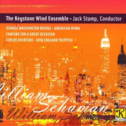 Schuman: George Washington Bridge / Prelude For A Great Occasion / New England Triptych