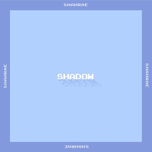 Shadow