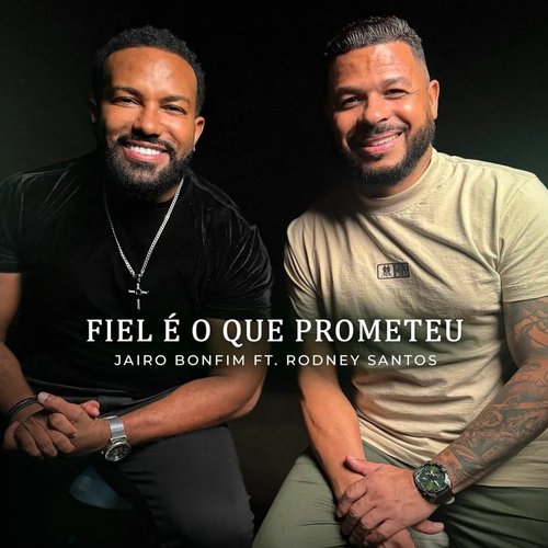 Fiel É o Que Prometeu (feat. Rodney Santos) - Single
