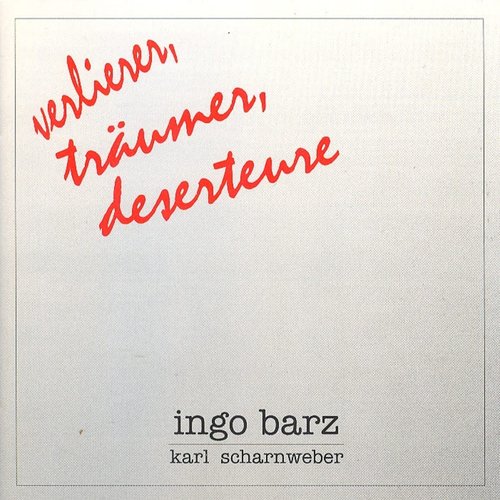 Verlierer, Träumer, Deserteure