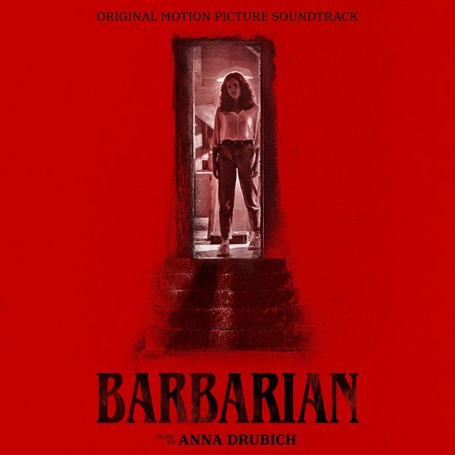 Barbarian (Original Motion Picture Soundtrack)