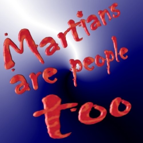 Martians are people too