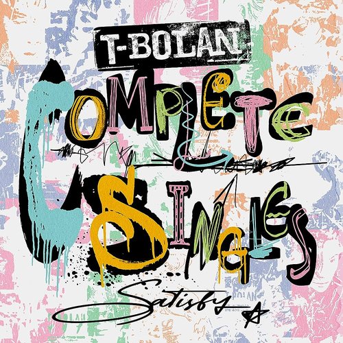 T-BOLAN COMPLETE SINGLES ～SATISFY～