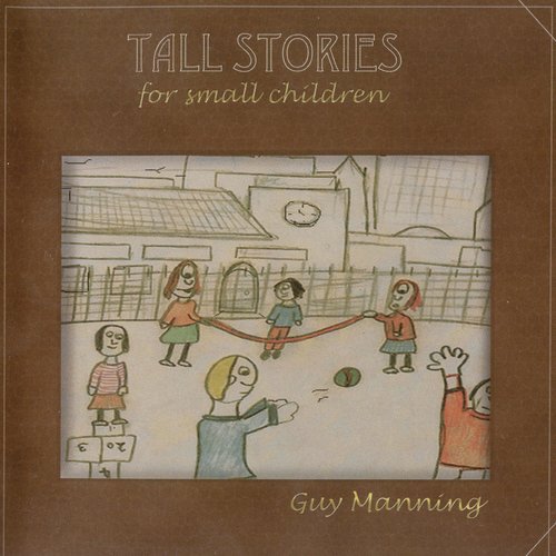 Tall Stories for Small Children