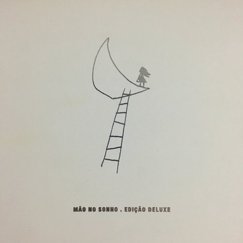 Mão no Sonho (Deluxe Edition)