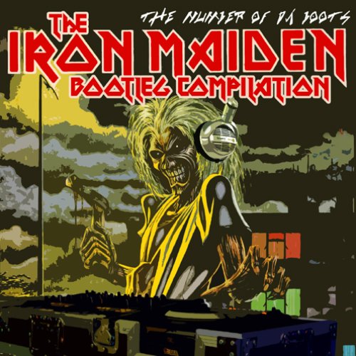 The Number of Da Boots: The Iron Maiden Bootleg Compilation