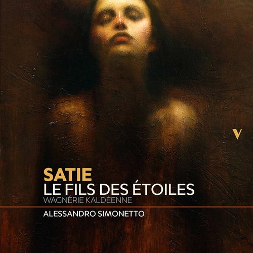 Satie: Le Fils des Étoiles