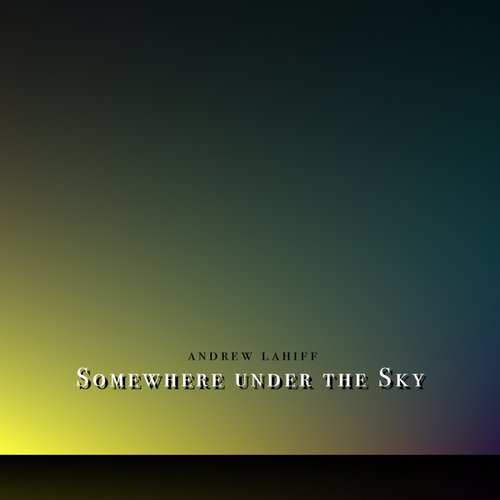 Somewhere under the Sky