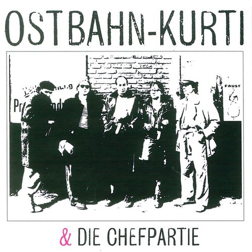 Ostbahn-Kurti & die Chefpartie