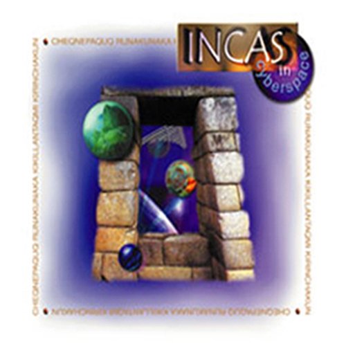 Incas In Cyberspace