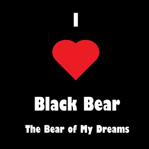 The Bear of My Dreams