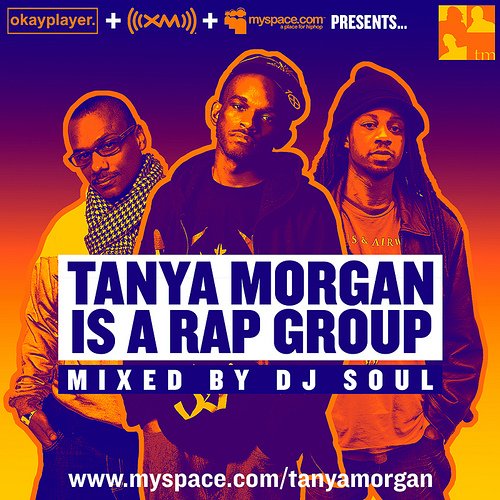 Tanya Morgan is a Rap Group