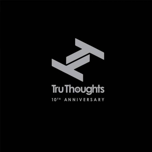 Tru Thoughts 10th Anniversary