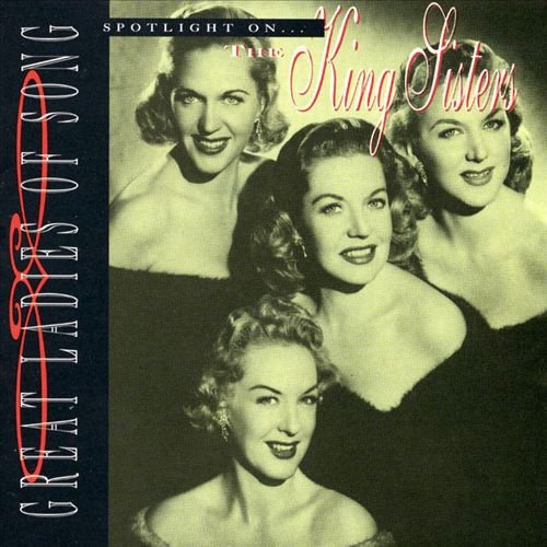 Spotlight On The King Sisters