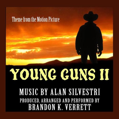 Theme from the Motion Picture Young Guns II (Alan Silvestri) - Single