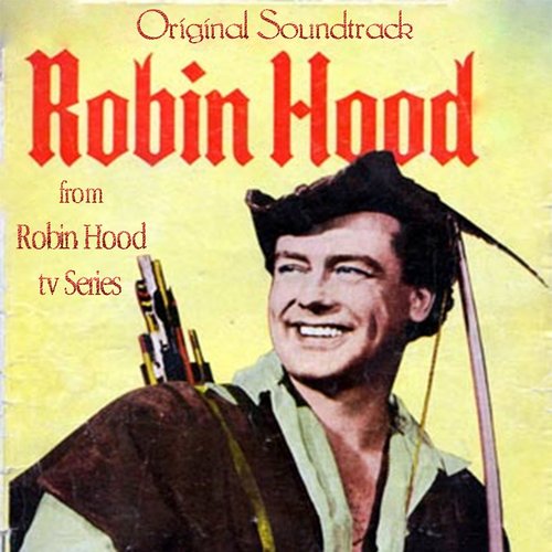 The Adventures of Robin Hood (From 'Robin Hood' TV Serie)