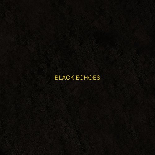 Black Echoes - Single