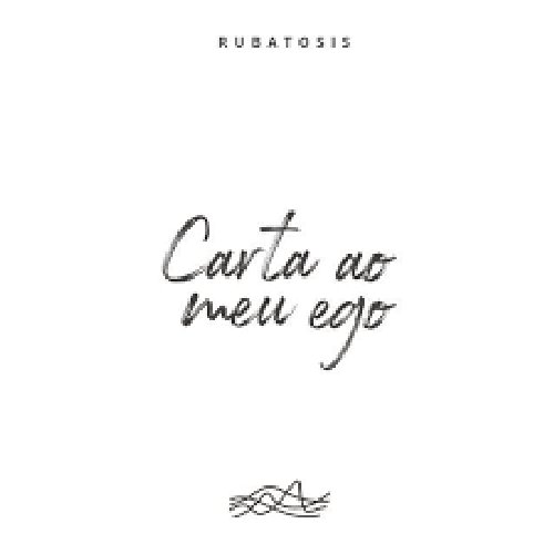 Carta ao Meu Ego