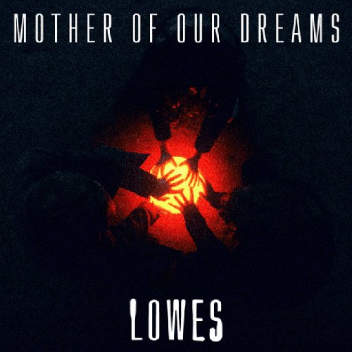 Mother Of Our Dreams EP