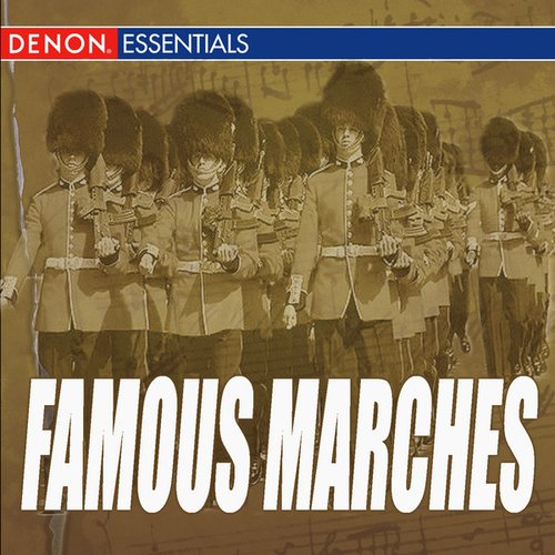 Legendary Artists: Famous Marches