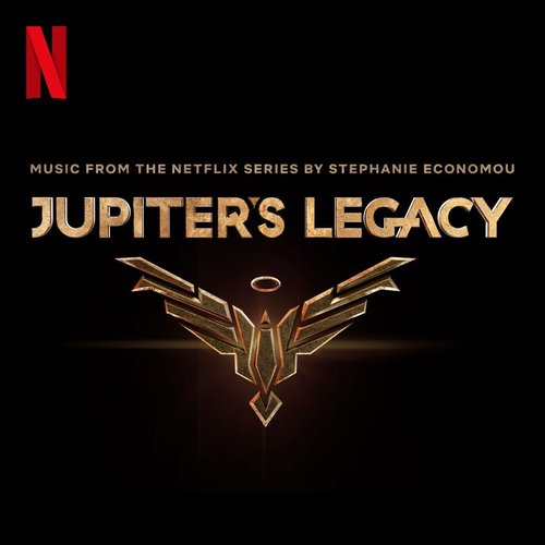 Jupiter's Legacy (Music From the Netflix Series)