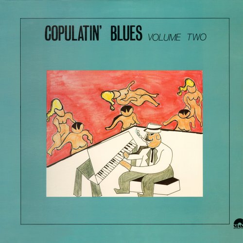 Copulatin' Blues Volume Two
