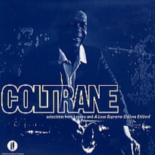 Selections from Legacy and A Love Supreme (Deluxe Edition)