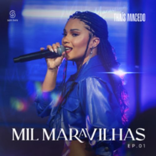 Mil Maravilhas, EP 1 (Ao Vivo)
