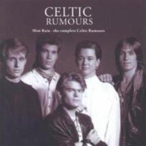Slow Rain The Complete Celtic Rumours Celtic Rumours Last.fm