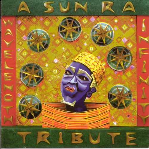 Wavelength Infinity: A Sun Ra Tribute