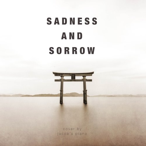 Sadness and Sorrow (From "Naruto")