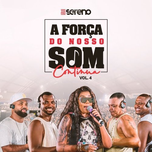 A Força do Nosso Som Continua (EP4) [Ao Vivo]