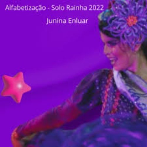 Alfabetização - Solo Rainha 2022