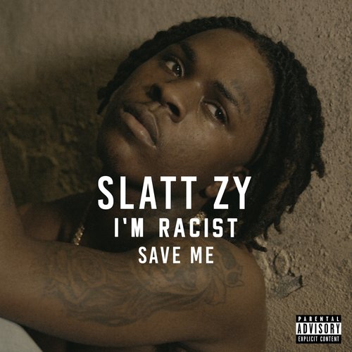 Save Me (I'm Racist) - Single