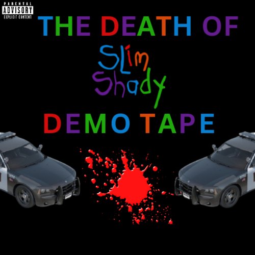 The Death Of Slim Shady Demo Tape