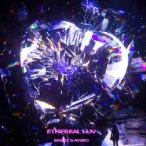 ETHEREAL LUV