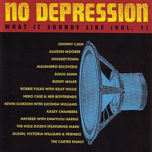 No Depression: What It Sounds Like, Vol.1